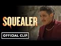Squealer - Official Clip (2023)