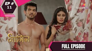 Naagin - Season 1  नागिन  Episode 11