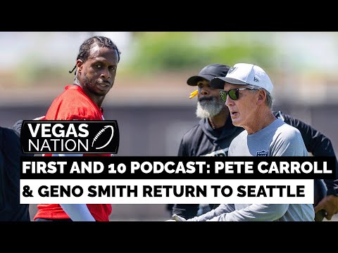 FIRST AND 10 Podcast Pete Carroll & Geno Smith Return to Seattle