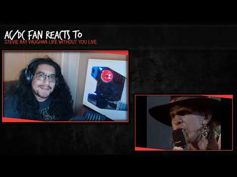 AC/DC Fan Reacts to Stevie Ray Vaughan Life without you
