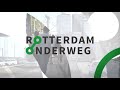 Rotterdam Onderweg