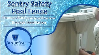How To Install Bracket for Above Ground Premium Guard Pool Fence