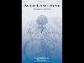 Auld Lang Syne (SATB Choir) - Arranged by Tedd Firth