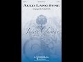 Auld Lang Syne (SATB Choir) - Arranged by Tedd Firth