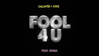 Galantis &amp; JVKE - Fool 4 U (feat. Enisa) [Official Audio]