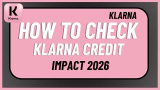 How to Check Klarna Credit Impact 2026 !