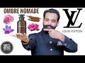 Louis Vuitton Ombre Nomade Perfume Review