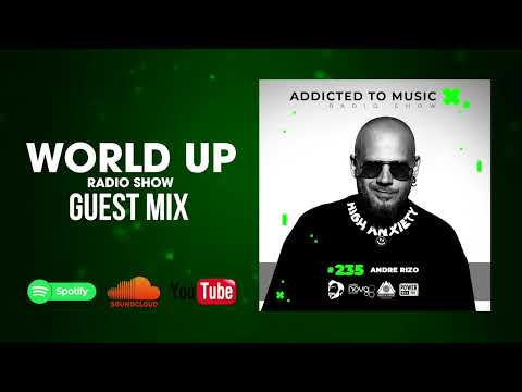 Andre Rizo - World Up Radio Show 235