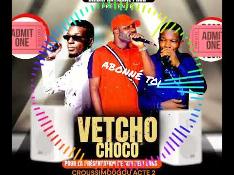 Vetcho choco_El matador feat anaconda haut niveau_Croussimougou acte 2