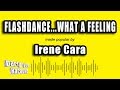 Irene Cara - Flashdance...What A Feeling (Karaoke Version)