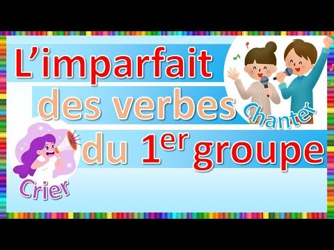 L'imparfait des verbes du 1er groupe