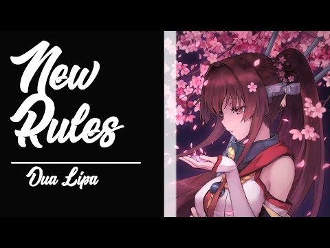 "New Rules" Nightcore Remix {Dua Lipa}