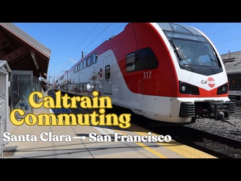 Caltrain | Santa Clara Station to San Francisco Station
