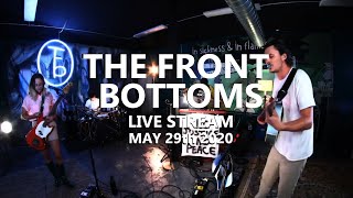 The Front Bottoms - Live Stream (May 29th 2020)