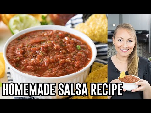 How To Make the Best Homemade Salsa Recipe