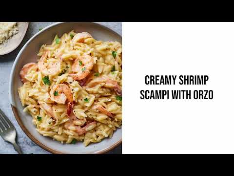 Creamy Shrimp Scampi with Orzo