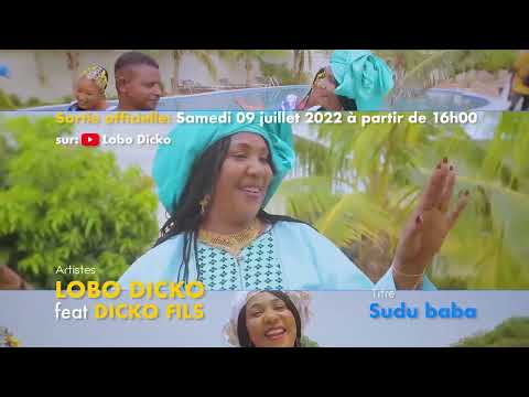 Teaser Lobo Dicko feat  Dicko Fils - Sudu baba