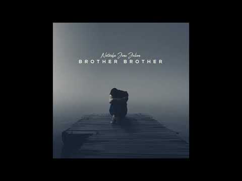 Natasha Jane Julian - Brother Brother [Official Audio]