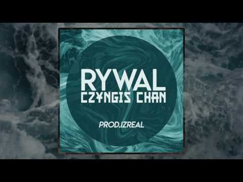 Rywal - Czyngis-chan (prod. izReal)