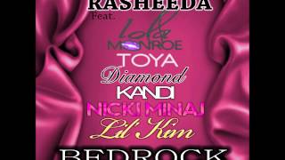 Rasheeda Ft Toya, Diamond, Lola Monroe, Kandi, Nicki Minaj & Lil' Kim - Bedrock (DirtyRichx Remix)