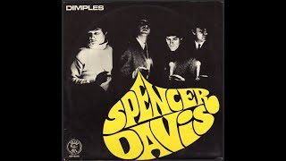 Dimples - The Spencer Davis Group
