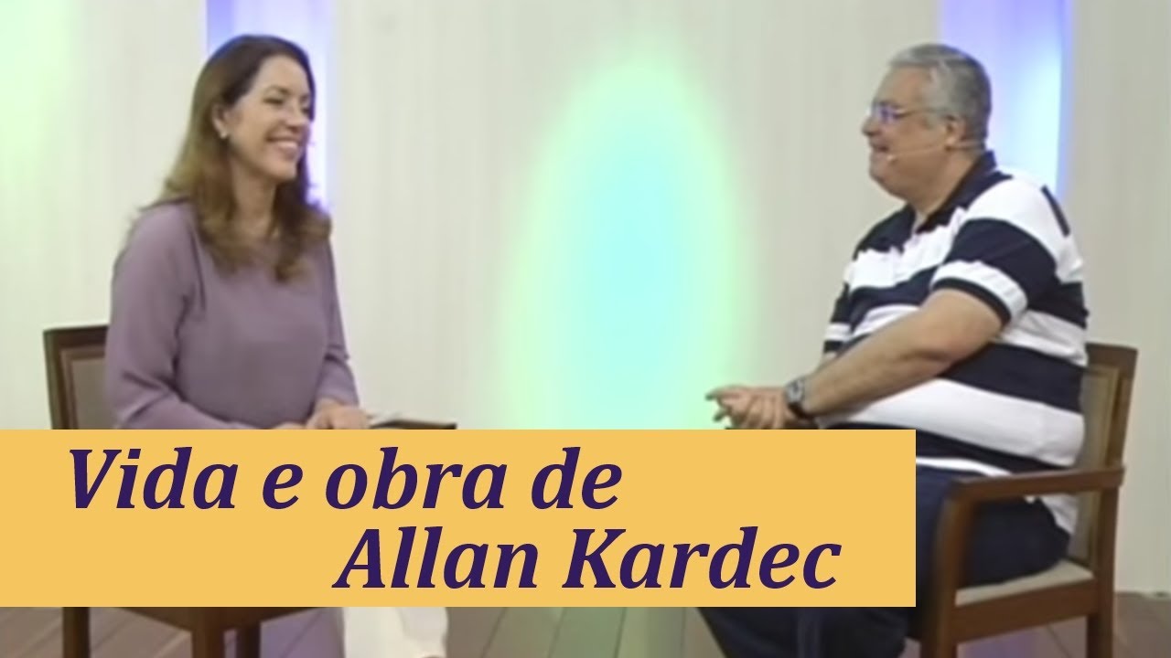 "Vida e Obra de Allan Kardec" | Jorge Damas | Yasmin Madeira
