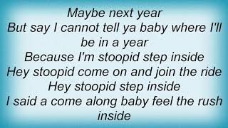 Slightly Stoopid - Hey Stoopid [live] Lyrics