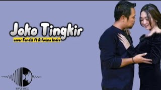 Download lagu JOKO TINGKIR ~ Cover Fendik ft Difarina Indra || Joko Tingkir ngombe dawet || #cover lirik mp3