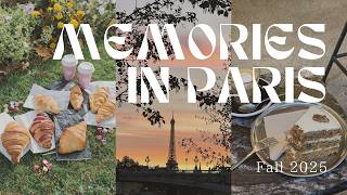 Memories in Paris - Fall 2025 🍂