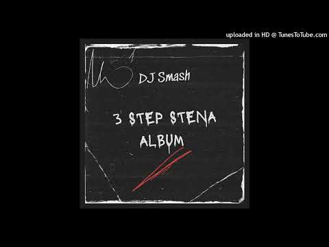 Dj Smash ft Unique Mash - Stena Academy 3.0