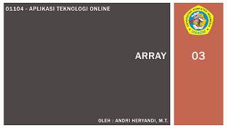 Aplikasi Teknologi Online - 03 - Array di PHP