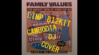 LIMP BIZKIT - CAMBODIA DJ COVER