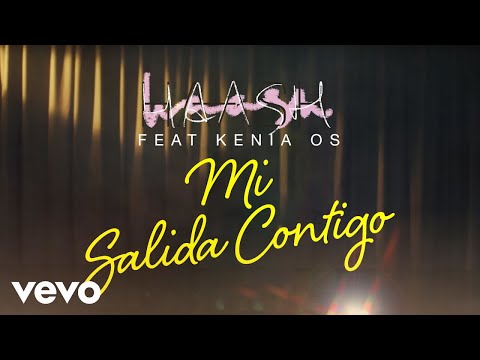 HA-ASH, Kenia Os - Mi Salida Contigo (Letra / Lyrics)