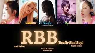 Red Velvet (레드벨벳) - RBB (Really Bad Boy) (English Ver.) [Colour Coded Lyrics Eng]