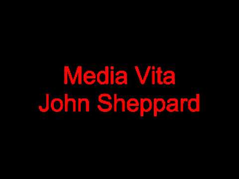 John Sheppard - Media Vita