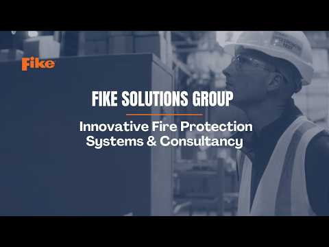 Fike Solutions Group - Innovative Fire Protection Systems & Consultancy