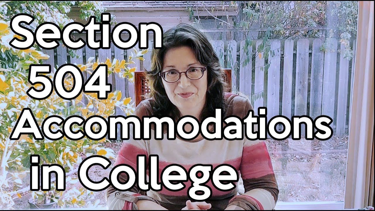 Section 504 Accommodations in College - What You Need to Know