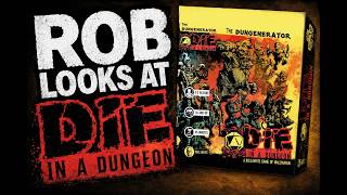 Rob looks at Die in a Dungeon