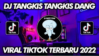 Download lagu DJ TANGKIS DANG X AKU BELUM MANDI TAPI MASIH GANTENG JUGA JAMILAH TIKTOK VIRAL 2022 mp3