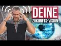 Mit diesen 3 Schritten erschaffst du dir deine Vision