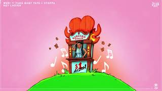 Wuki - Hey Ladies ft. Yung Baby Tate and Stoppa | HARD Recs