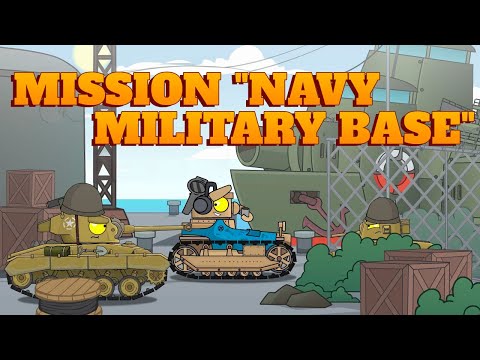 Mission "Navy military base" - Cartoons about tanks