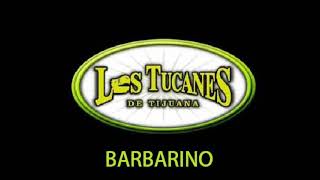 Los Tucanes De Tijuana - Barbarino [En Vivo 2014]