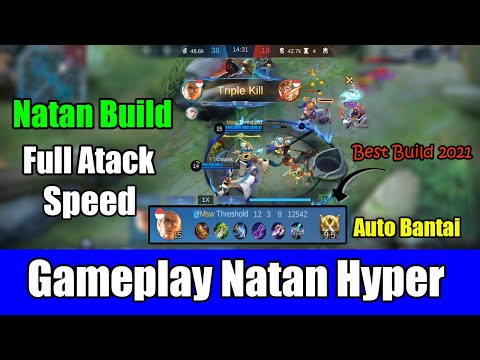 Natan Best Build 2021 Natan Full Build Attack Speed Gameplay Natan Brutal Damage!!! Mobile Legends
