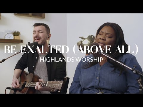 Thumbnail for Be Exalted (Above All) video