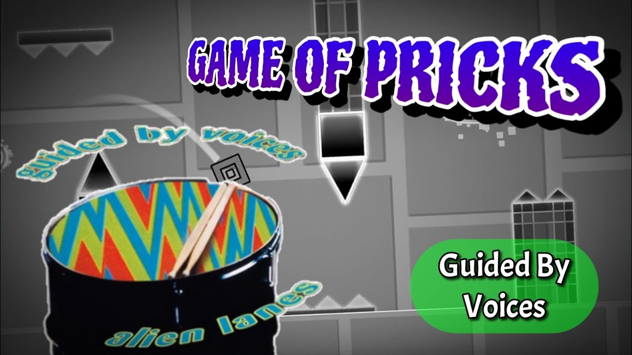 LAYOUT №142 | Guided By Voices - Game of Pricks | Geometry Dash 2.2