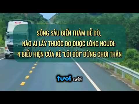 SÔNG SÂU BIỂN THẰM DỄ DÒ, NÀO AI LẤY THƯỚC ĐO ĐƯỢC LÒNG NGƯỜI: 4 BIỂU HIỆN CỦA KẺ "LÕI ĐỜI" ĐỪNG CHƠI THÂN