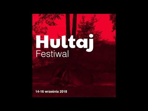 Hultaj Festiwal 2018 -  Leśne pole namiotowe (PROMO)