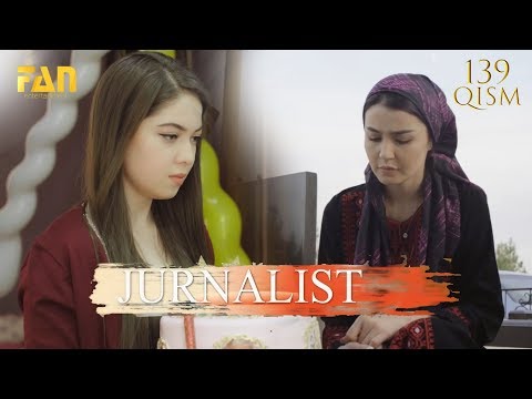 Журналист Сериали 139 - қисм l Jurnalist Seriali 139 - qism