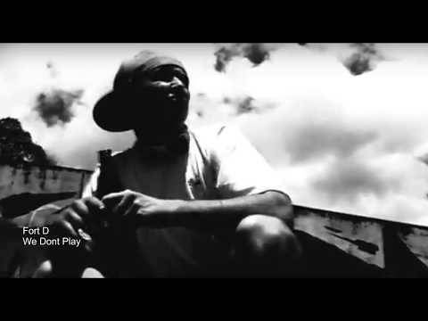Fort D - "We Dont Play" (AUDIO)